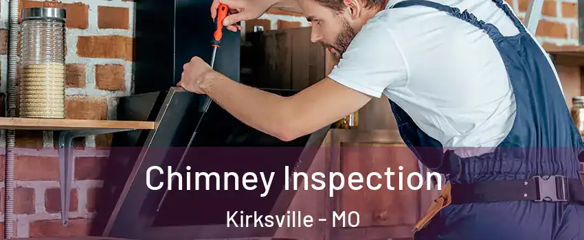  Chimney Inspection Kirksville - MO