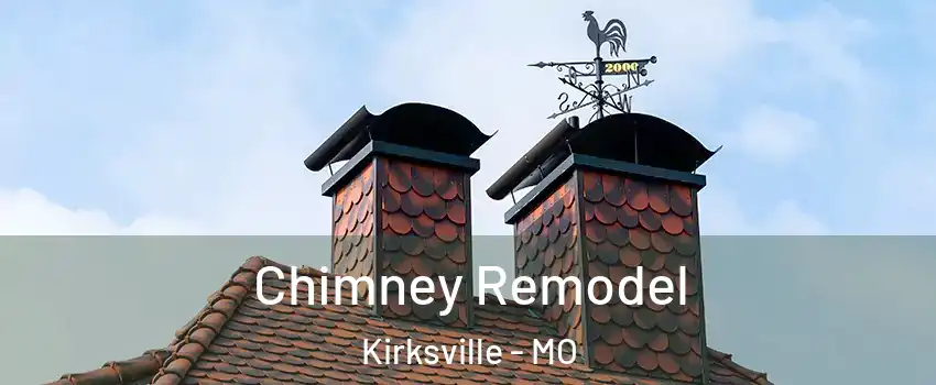  Chimney Remodel Kirksville - MO