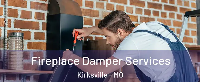  Fireplace Damper Services Kirksville - MO