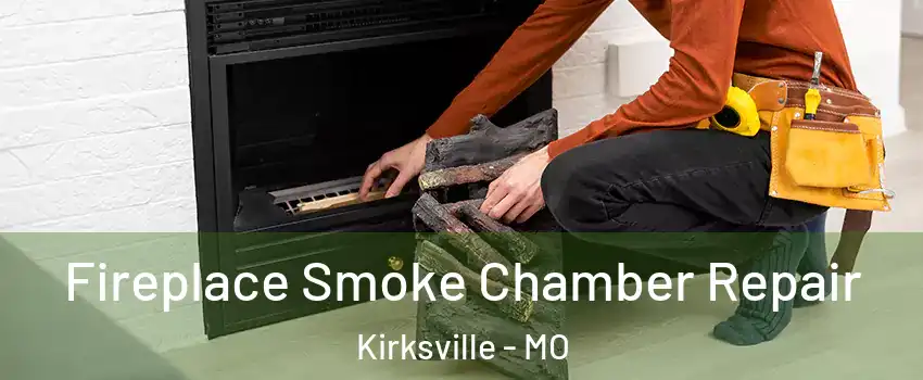  Fireplace Smoke Chamber Repair Kirksville - MO
