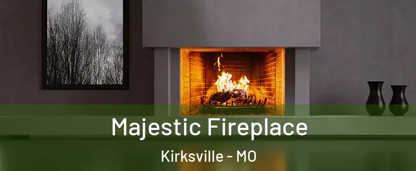  Majestic Fireplace Kirksville - MO