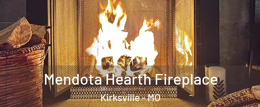  Mendota Hearth Fireplace Kirksville - MO