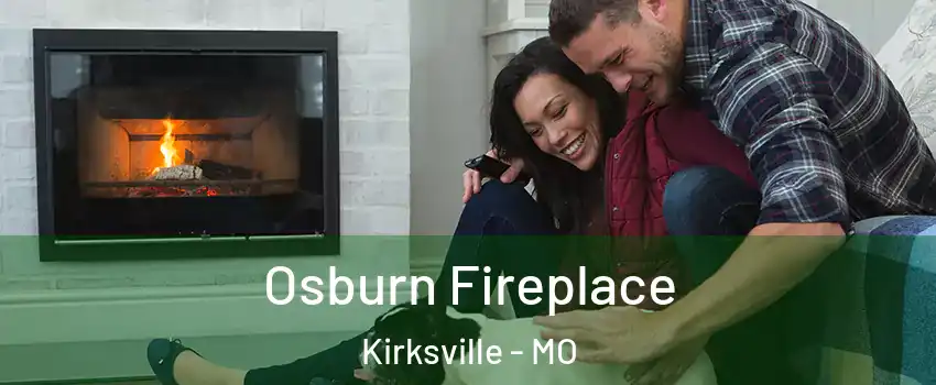  Osburn Fireplace Kirksville - MO