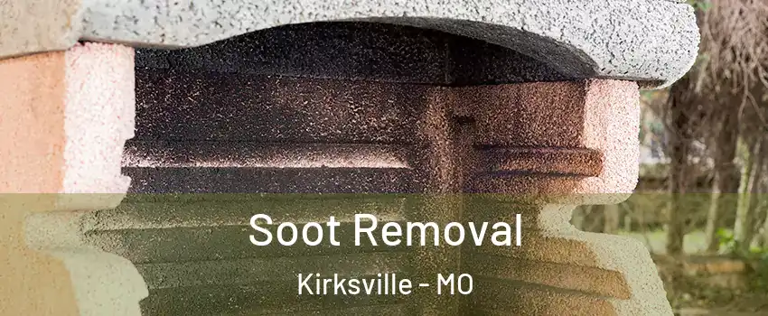  Soot Removal Kirksville - MO